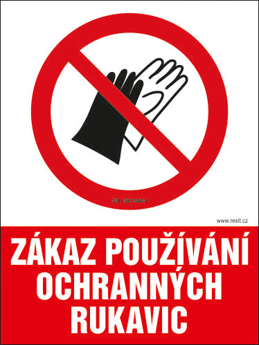 Zákaz používání ochranných rukavic - samolepka 100 x 140 mm