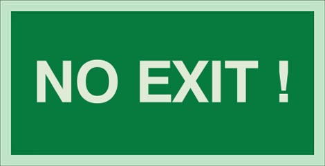 No exit, neprůchodné, toto není úníkový východ